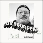 On Your Feat #24 Patxi (Furie)