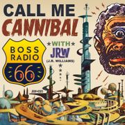 Call Me Cannibal 005 with J.R. Williams