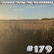 #179  Sounds From the Wilderness 13 July 2025