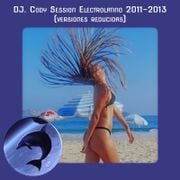 DJ. Cody Electrolatino Session 2011-2013 (versiones reducidas)