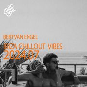 Bert van Engel Ibiza Chillout Vibes 2024