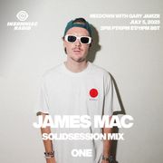 Mixdown with Gary Jamze 7/5/25- James Mac SolidSession Mix, Joshwa x Enzo Is Burning Baddest Beat