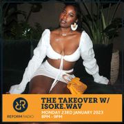 The Takeover w/ Isoke.wav 23rd January 2023