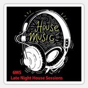 6MS Late Night House Sessions 46