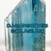 Euclase Mix: DJVSamsonite Presents