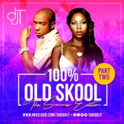 100% OLD SKOOL (SUMMER EDITION PART.2)  @TARIQDJT
