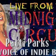LIVE from the Midnight Circus Featuring Patti Parks1