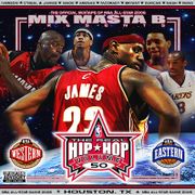 Mix Masta B Presents The Real Hip-Hop Volume 50: NBA All-Star