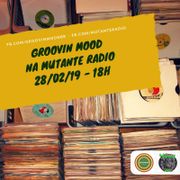 GROOVIN MOOD #5 na MUTANTE RADIO