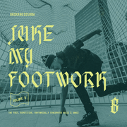 JUKE MY FOOTWORK VOL. 8
