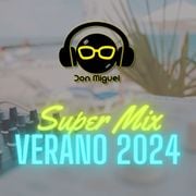 DJ Don Miguel - Veranomix 2024