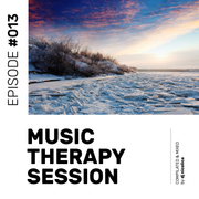 Music Therapy Session - Episode #013