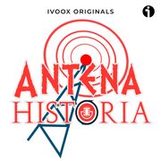002. 08_03_2015 Ivoox _ Podcast “Antena Historia”
