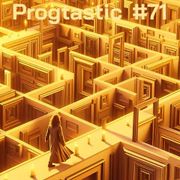 #71 Progtastic (04/08/25)