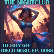 The Nightclub Disco Music Ep. 0088