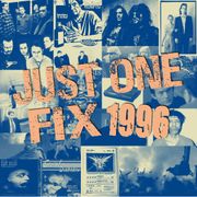 Just One Fix 1996