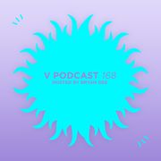 V Podcast 168 - Hosted Bryan Gee