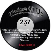 Noise r'us # 237 (Avril 2025)