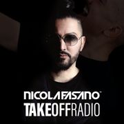 Nicola Fasano - TAKE OFF RADIO Episode #218