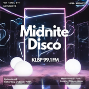 MidNite Disco Episode 42 - 99.1 FM KLBP - 10/18/2025