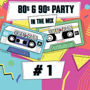 80s & 90s Party Mix #1