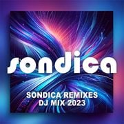 Sondica remixes - House DJ mix 2023