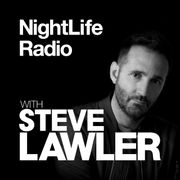 Steve Lawler presents NightLIFE Radio - Show 002