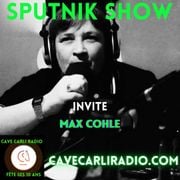Sputnik show S2 EP3 invite Max Cohle