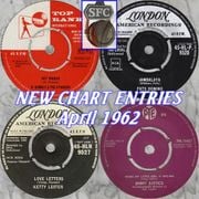 NEW CHART ENTRIES : April 1962