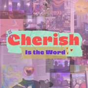 Cherish Is the Word - Show 1