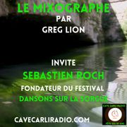Le Mixographe par Greg Lion invite Sebastien Roch