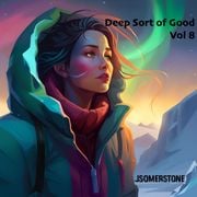 Deep Sort of Good vol 8