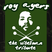 Roy Ayers: The Vibesman Tribute