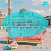 ASSOY 13.2 #soyandsynth 2022 set 6 messyfingers + Marcioz recorded at Berghain Kantine