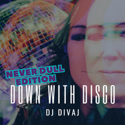Down with Disco | Never Dull Edition (Get your groove on), January 2024