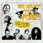 We Want The Funk!