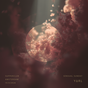 Y∆RL - Sensual Sunday by Ecstatic Temple (March 15st '26, Supperclub Amsterdam) [5 Hour Journey]