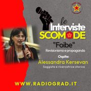 Interviste Scomode: Foibe, revisionismo storico e propaganda fascista con Alessandra Kersevan