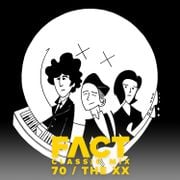 FACT Mix 70: The xx 