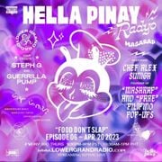 Hella Pinay Radio w/guest Chef Alex Suniga (04.20.23)