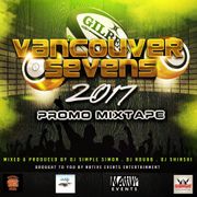 2017 CANADA SEVENS VANCOUVER PROMO MIX [Afrobeat,  Dancehall, Top 40]
