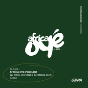 Africa Oye Podcast with Paul Duhaney & Simma Dub 17.6.24