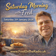 Saturday Morning with Fred (31/01/2026)