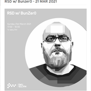 RSD w/ BunZer0 - 21 MAR 2021