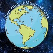 Best Global Music of 2023, Part 1 (#1307)