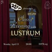 22FM: A Classy Evening with Lustrum