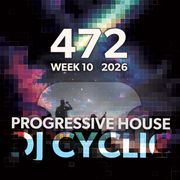 DJ Cyclic Show 472 - Progressive