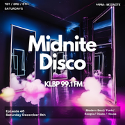 MidNite Disco Episode 46 - 99.1 FM KLBP - 12/06/2025