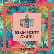 BALKAN MIX VOL. 1