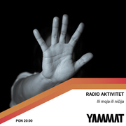 Radio Aktivitet - Ili moja ili ničija, 27.5.2024.